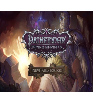 Pathfinder: Wrath of the Righteous - Inevitable Excess Steam Key GLOBAL